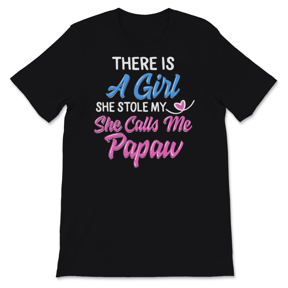 Papaw Shirt Father's Day Gift From Daughter There Is This Girl She