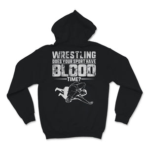Wrestling Does Your Sport Have Blood Time Wrestler Sport Player