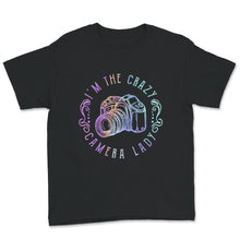 Load image into Gallery viewer, I&#39;m The Crazy Camera Lady Shirt, Photographer Gift, Camera Tee,
