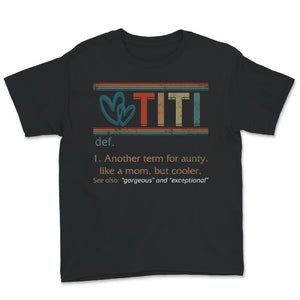 Titi Definition Shirt, Cool Grandma Definition, Mother's Day,