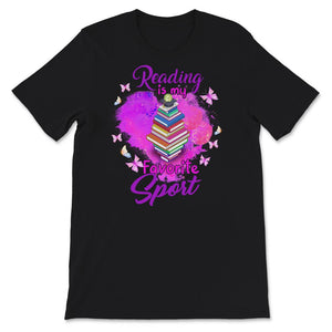 Reading Is My Favorite Sport, Reading Shirt, Book Lover Gift,