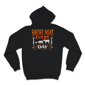 Smoke Meat Everyday Shirt BBQ Smoking Meat Grill Master Fathers Day