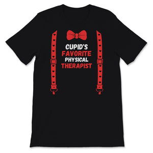 Valentines Day Shirt Cupid's Favorite Physical Therapist PT Funny Red