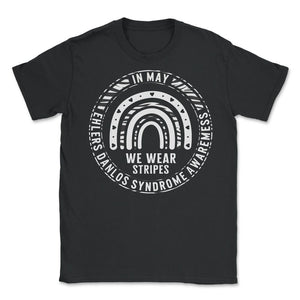 In May We Wear Stripes Ehlers Danlos Syndrome Awareness Rainbow Shirt - Unisex T-Shirt - Black