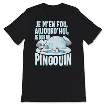 Load image into Gallery viewer, T-shirt Pour Enfants, Je M&#39;en Fou Aujourd&#39;hui Je Suis Un Pingouin
