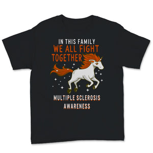 MS Awareness Shirt In This Family We All Fight Together Multiple