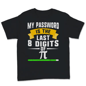 Pi Day Last 8 Digits of Pi Smart Password Funny Quote Math Teacher