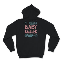 Load image into Gallery viewer, Midwives Day Shirt Baby Catcher Midwife Doula Labor An Delivery Nurse
