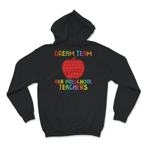 Back To School Shirt, Dream Team AKA Preschool Teachers, Apple