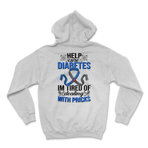 Diabetes Awareness Cure Tired Dealing Pricks T1D Type 1 Brittle