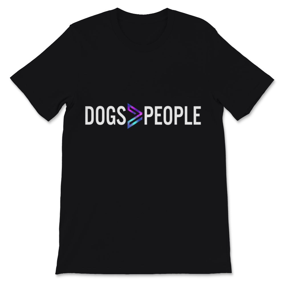 Dogs Greater Than People Shirt Cute Dog Mom Gift for Women Space