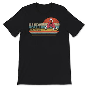 Lung Cancer Awareness Shirt, Happy Lungaversary, Lung Cancer White