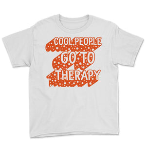 Mental Health Shirts, Cool People Go To Therapy, Self Care Shirt,