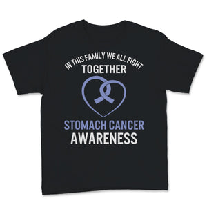 Stomach Cancer Awareness In This Family We All Fight Together Heart