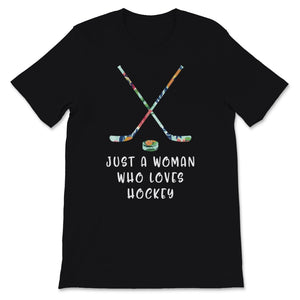 Just A Woman Who Loves Hockey Floral Gift For Women Mom Girls Ice