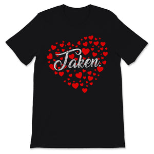 In Love And Taken Shirt Heart Engaged Couple Matching First
