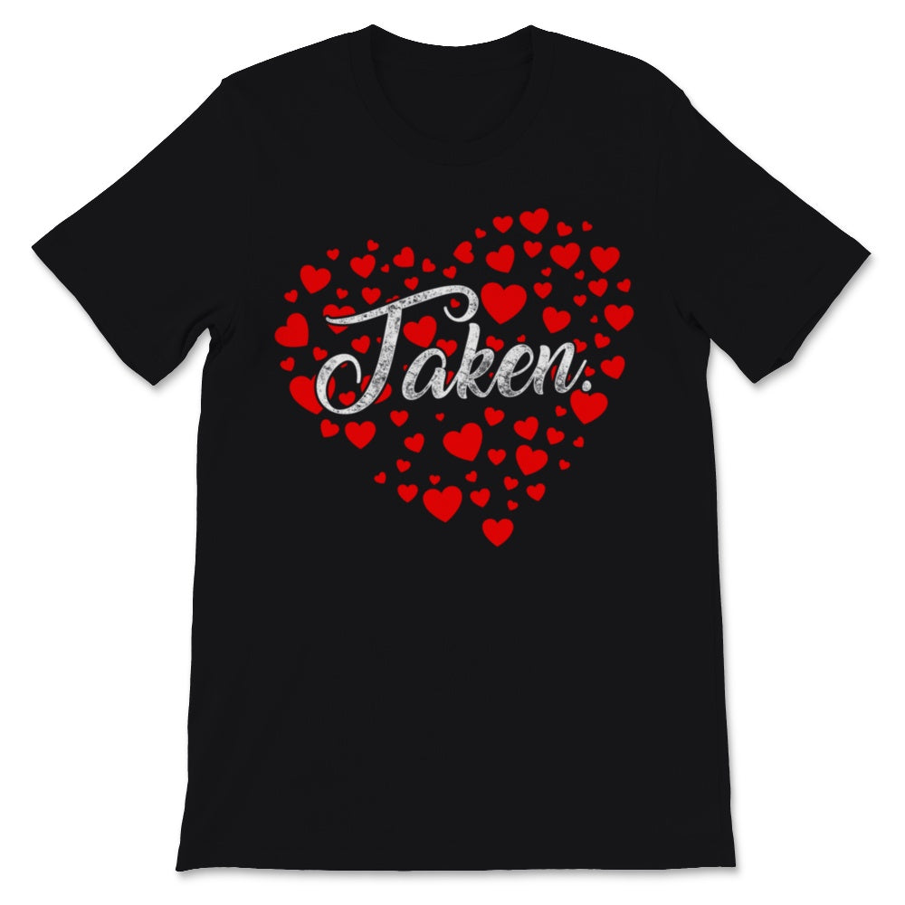 In Love And Taken Shirt Heart Engaged Couple Matching First
