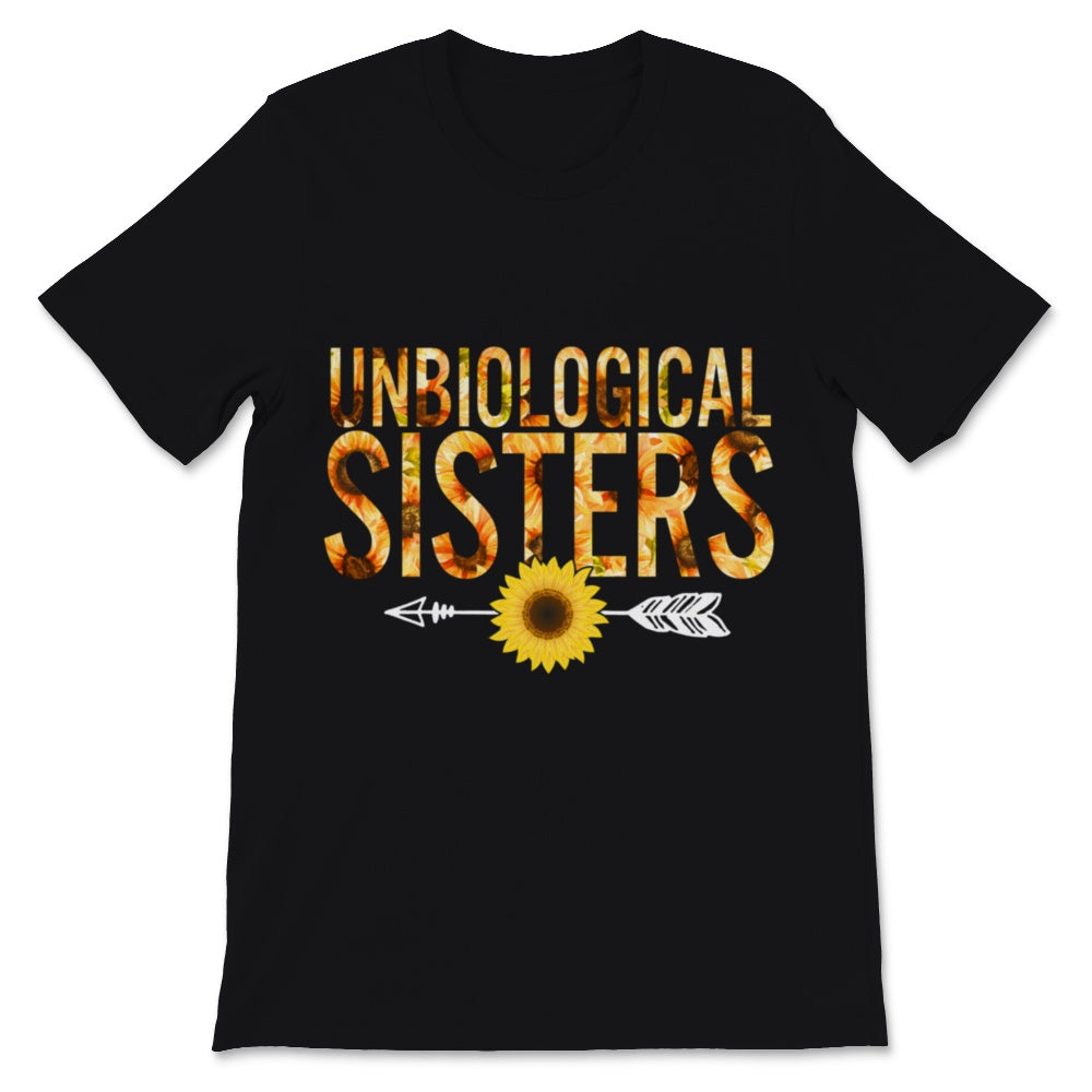 Unbiological Sisters Shirt Best Friends Matching Shirts BFF Besties