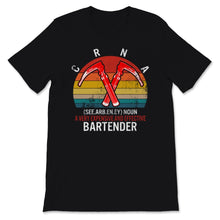 Load image into Gallery viewer, CRNA Shirt, Certified Registered Nurse Anesthetists Gift, Funny

