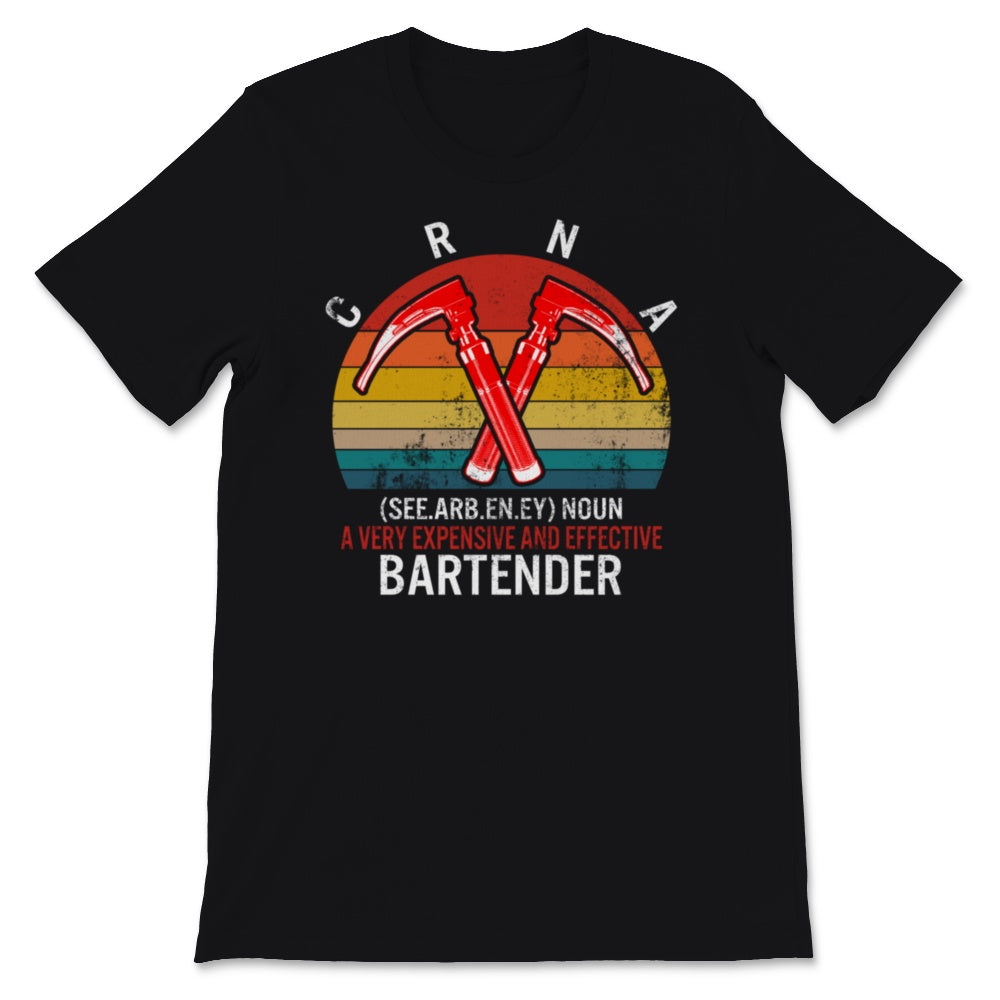 CRNA Shirt, Certified Registered Nurse Anesthetists Gift, Funny