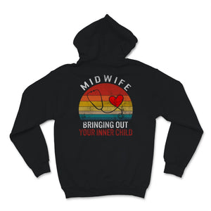 Midwives Day Funny Midwife Shirt Bringing Out Your Inner Child Gift