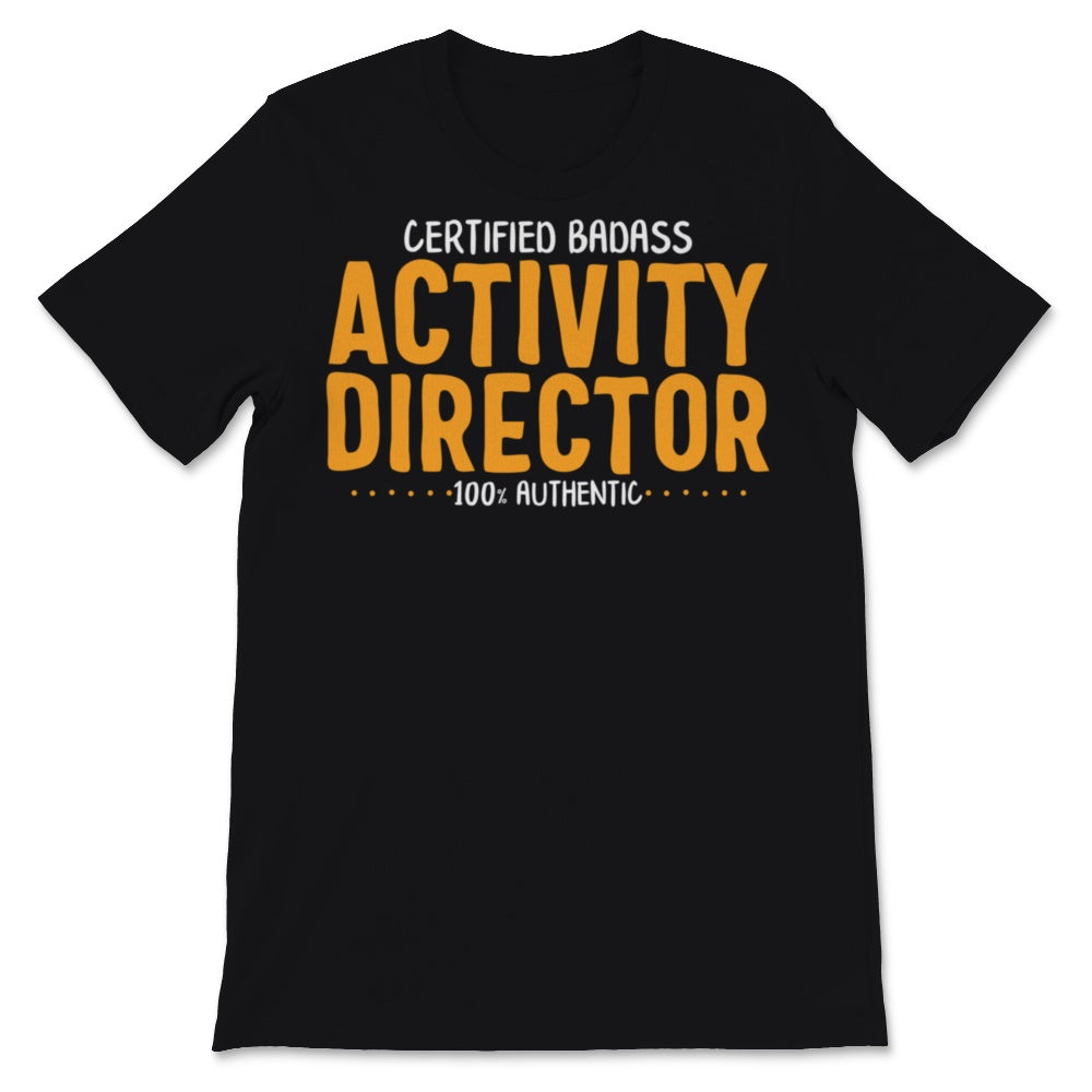 Certified Badass Activity Director 100% Authentic Activity
