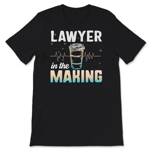 Lawyer In The Making Shirt, Lawyer Shirt, Lawyer Gift, Law School