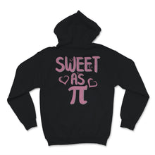 Load image into Gallery viewer, Pi Day Sweet As Pi Love Heart Pink Girly Math Teacher Student
