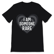 Load image into Gallery viewer, Rare Disease Day I Am Someone Rare Shirt Gift Women Men Heart Black
