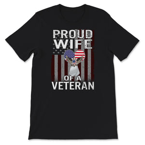 Veteran Shirt, Proud Wife Of A Veteran, Veteran Gift, Military