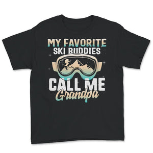 My Favorite Ski Buddies, Call Me Grandpa, Skiing Lover Gift, Skiing