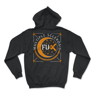 MS Awareness Shirt, Fuck Multiple Sclerosis Tee, Awareness Month - Hoodie - Black