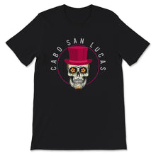 Load image into Gallery viewer, Cabo San Lucas Shirt, Sugar Skull &amp; Hat Souvenir Gift, Cabo San Lucas

