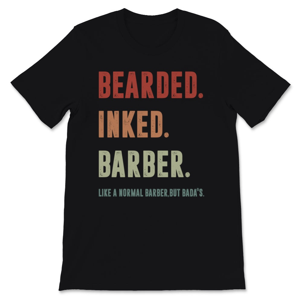 Vintage Bearded Inked Barber Like Normal But Badas Retro Gift For Men