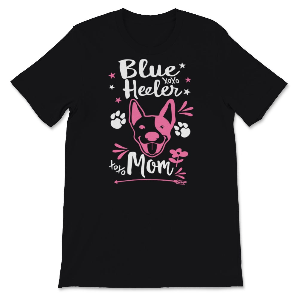 Blue Heeler Mom Shirt Australian Cattle Dog Mom Blue Heeler Mam Dog