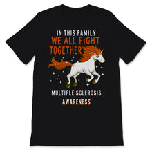 Load image into Gallery viewer, MS Awareness Shirt In This Family We All Fight Together Multiple
