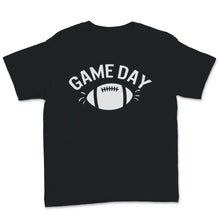 Load image into Gallery viewer, Game Day Funny Football Season Lover Cute T-shirt For Boys American
