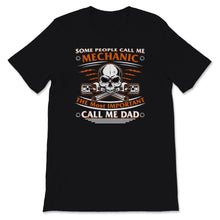 Load image into Gallery viewer, Father&#39;s Day Shirt, Diesel Mechanic Dad Gift For Men, Some People
