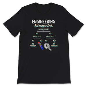 My Engineering Blueprint, Funny Engineer T-Shirt, Duct Tape