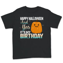 Load image into Gallery viewer, Halloween Birthday Gift Shirt, Halloween Birthday Party, Halloween
