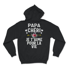 Load image into Gallery viewer, Papa Tee Shirt Papa Chéri Je T&#39;aime Pour La Vie Fête Des Pères
