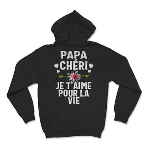 Papa Tee Shirt Papa Chéri Je T'aime Pour La Vie Fête Des Pères