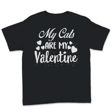 Load image into Gallery viewer, Valentines Day Kids Red Shirt My Cats Are My Valentine Funny Cat Mom
