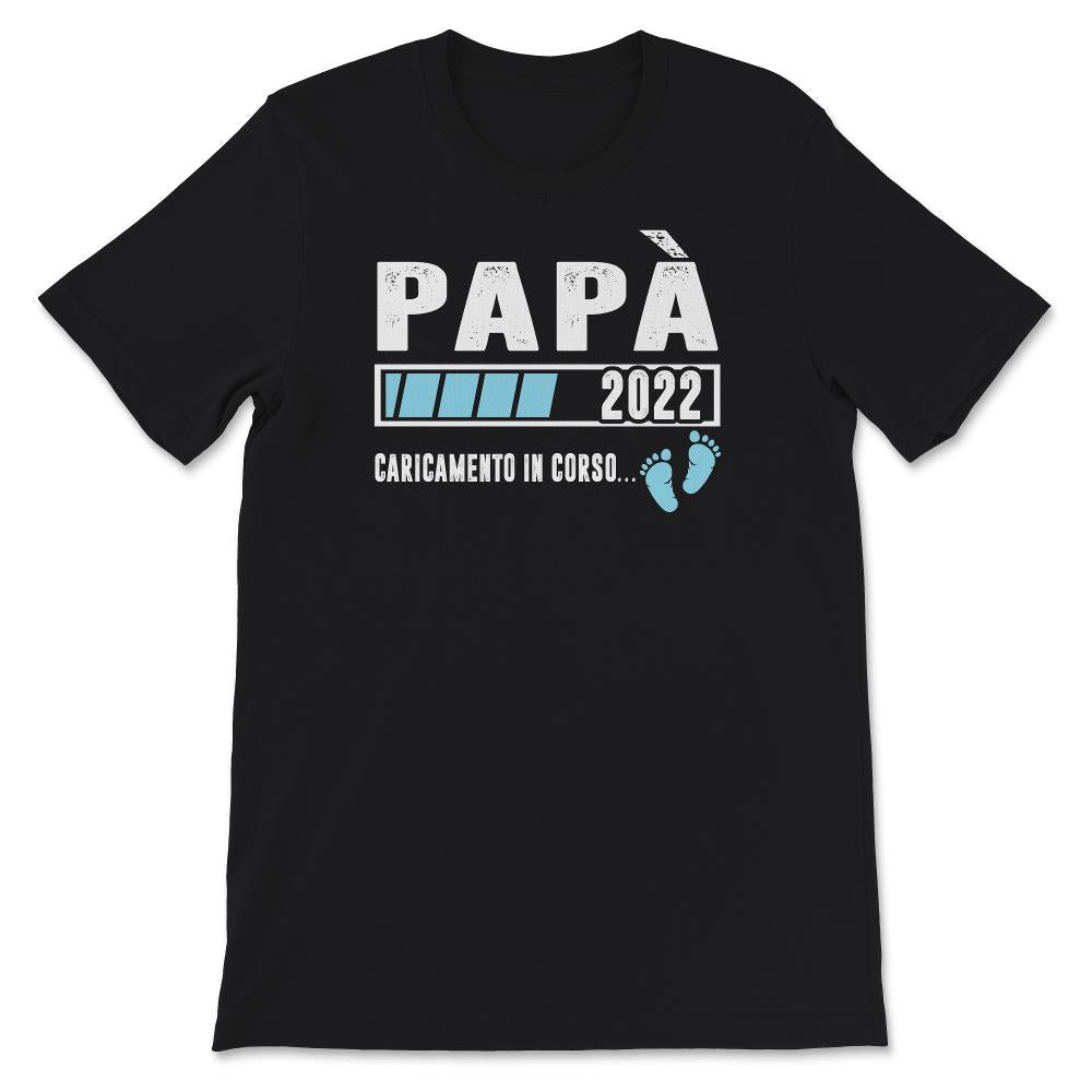 papà 2022...Caricamento, maglietta di papà est 2022, camicia di papà