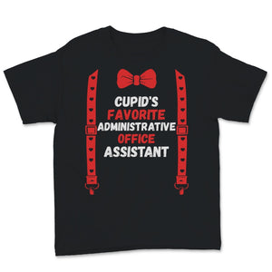 Valentines Day Shirt Cupid's Favorite Administrative Office Assistant