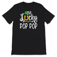 Load image into Gallery viewer, St Patricks Day Shirt, One Lucky Pop Pop, Grandpa Gift, st paddys day
