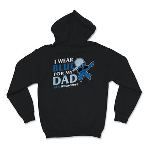 Als Awareness I Wear Blue Ribbon For My Dad Father Support Cute Gift