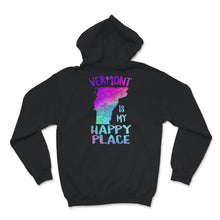 Load image into Gallery viewer, Vermont Is My Happy Place, Vermont T-Shirt, Vermont State Shirt,
