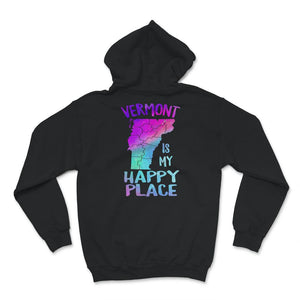 Vermont Is My Happy Place, Vermont T-Shirt, Vermont State Shirt,