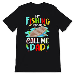 My Fishing Buddies Call Me Dad Birthday Father's Day Gift for